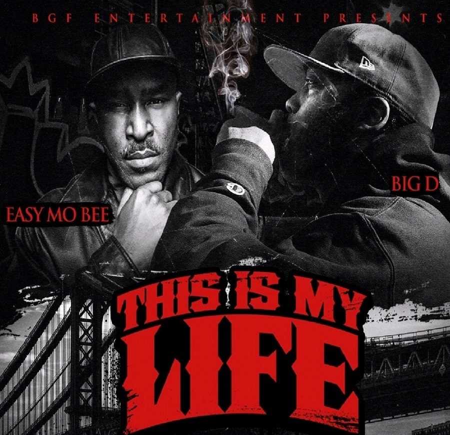 Big D & Easy Mo Bee - This Is My Life